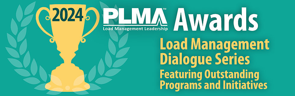 PLMA Load Management Leadership 2024 PLMA Awards Series